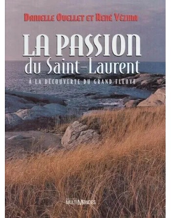 La passion du Saint Laurent...