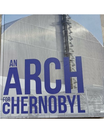 An Arch for Chernobyl -...