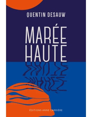 Marée Haute de Quentin Desauw