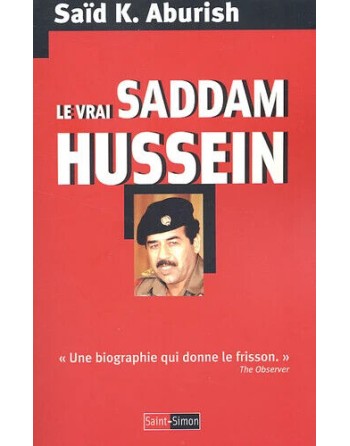 Le vrai Saddam Hussein de...