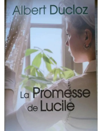 La promesse de Lucile de...