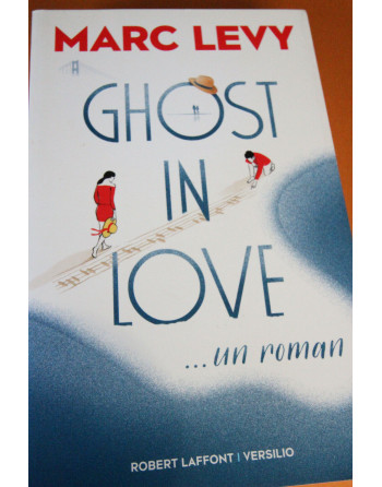 Marc LEVY, roman, GHOST IN...